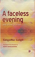 A Faceless Evening and other stories: Short Stories