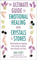 Ultimate Guide to Emotional Healing with Crystals and Stones