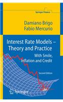 Interest Rate Models - Theory and Practice