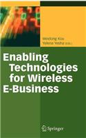 Enabling Technologies for Wireless E-Business