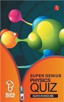 Rupa Book of Super Genius Physics Quiz