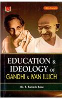 Education & Ideology of Gandhi & Ivan Illich