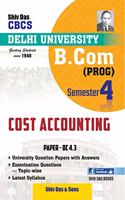 Cost Accounting for B.Com Prog Semester 4 for Delhi University by Shiv Das