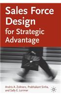 Sales Force Design for Strategic Advantage