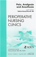 Pain, Analgesia and Anesthesia, an Issue of Perioperative Nursing Clinics