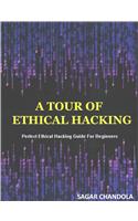 Tour Of Ethical Hacking