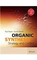 Organic Synthesis: Strategy And Control