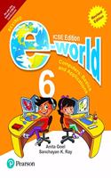 E-world -Computer Science for ICSE Class 6 By Pearson