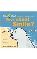 Does a Seal Smile?