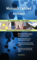 Microsoft Certified Architect A Complete Guide - 2020 Edition