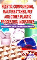 Plastic Compounding, Masterbatches, Pet and Other Plastic Processing