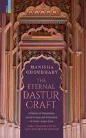 The Eternal Dastur Craft: A History of Mannerism, Social Groups and Formation of Amber-Jaipur State, Early Eighteenth to Late