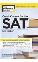 Crash Course for the Sat, 5th Edition: Your Last-Minute Guide to Scoring High