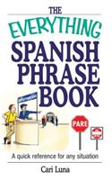 Everything Spanish Phrase Book