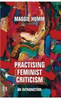 Practising Feminist Criticism An Introduction