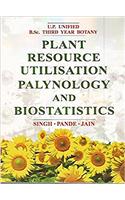 Plant Resource Utilisation Palynology and Biostatistics