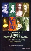 A Companion to British Poetry and Drama (17th To 18th Century) [CC-7, Semester-3]