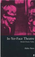 In-Yer-Face Theatre