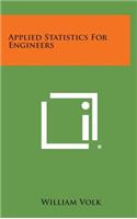 Applied Statistics for Engineers