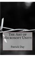 The Art of Microsoft Unity