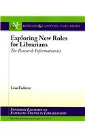 Exploring New Roles for Librarians