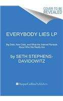 Everybody Lies