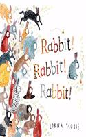 Rabbit! Rabbit! Rabbit!