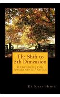 Shift to 5th Dimension