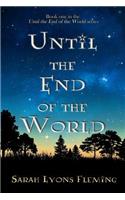 Until the End of the World