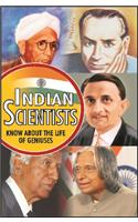 Indian Scientists: Know About the Life of Geniuses