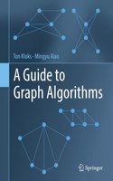 A Guide to Graph Algorithms