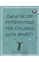 Creative CBT Interventions for Children with Anxiety