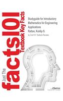 Studyguide for Introductory Mathematics for Engineering Applications by Rattan, Kuldip S., ISBN 9781118141809