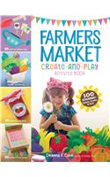 Farmers Market Create-And-Play Activity Book