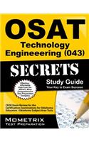 OSAT Technology Engineering (043) Secrets: CEOE Exam Review for the Certification Examinations for Oklahoma Educators/Oklahoma Subject Areas Tests