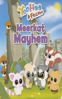 Yoohoo & Friends - Meerkat Mayhem: A Picture Story Book