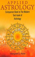 Applied Astrology ( Companion Book to the Text -book Of astrology )