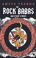 The Rock Babas and Other Stories