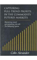 Capturing Full-Trend Profits in the Commodity Futures Markets