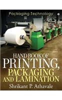 Hand Book of Printing, Packaging and Lamination