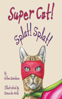 Super Cat! Splat! Splat!