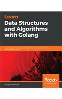 Hands-On Data Structures and Algorithms with Go