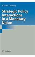 Strategic Policy Interactions in a Monetary Union