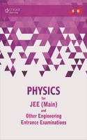 Physics for JEE (Main) and Other Engineering Entrance Examinations