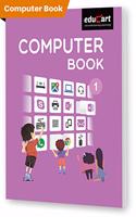 Computer Book Textbook For Class 1 (Classic Series)