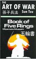 Art of War by Sun Tzu & The Book of Five Rings by Miyamoto Musashi