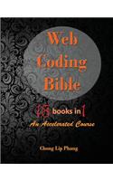 Web Coding Bible (18 Books in 1 -- HTML, CSS, Javascript, PHP, SQL, XML, SVG, Canvas, WebGL, Java Applet, ActionScript, htaccess, jQuery, WordPress, SEO and many more)