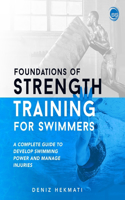 Foundations of Strength Training for Swimmers