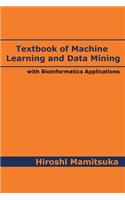 Textbook of Machine Learning and Data Mining