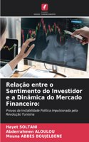 Relação entre o Sentimento do Investidor e a Dinâmica do Mercado Financeiro